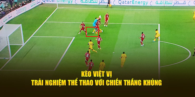 Mẹo nhận định kèo việt vị